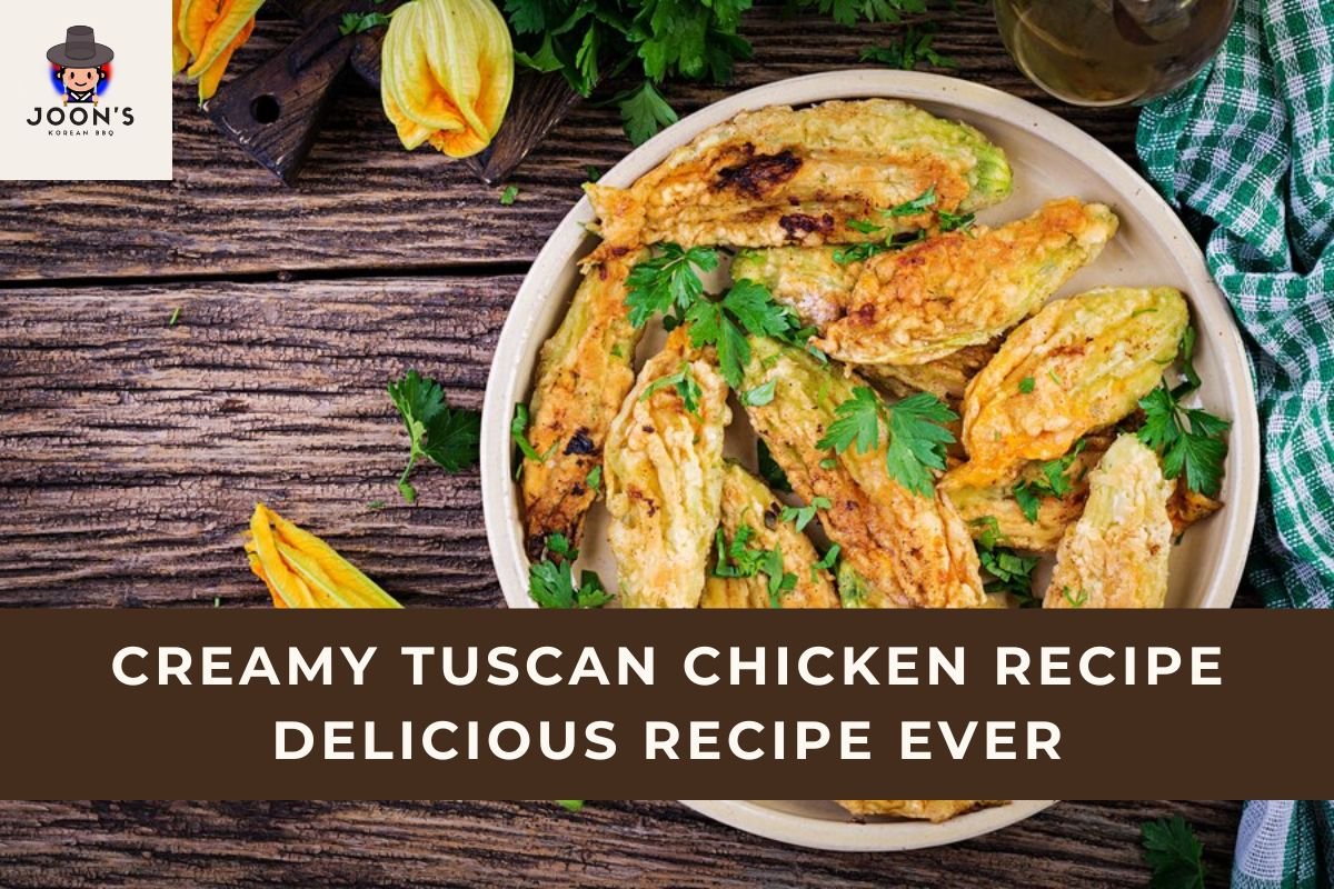 Creamy Tuscan Chicken Recipe Delicious Recipe Ever